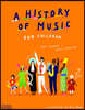 A History of Music for Children