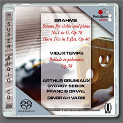 브람스 : 바이올린 소나타 1번, 혼 삼중주, 비외탕 : 발라드와 폴로네이즈 (Brahms : Violin Sonata No.1 Op.78, Horn Trio Op.40, Vieuxtemps : Ballade &amp; polonaise Op.38) (SACD Hybrid) - Arthur Grumiaux