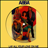 Abba - Lay All Your Love On (7 Inch Picture Single LP)
