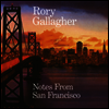 Rory Gallagher - Notes From San Francisco (180g LP)