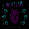 Wolf Jaw - The Heart Won't Listen (Ltd. Ed)(Blue LP)
