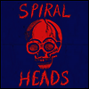 Spiral Heads - Spiral Heads (7 inch Single LP)