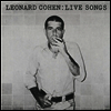 Leonard Cohen - Leonard Cohen: Live Songs (180g LP)