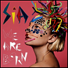 Sia - We Are Born (LP)