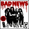 Bad News - Bootleg (140 Gram Clear LP)