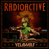 Yelawolf - Radioactive (Vinyl)(2LP)
