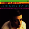 Chet Baker - Introduces Johnny Pace (Ltd. Ed)(180G)(LP)