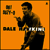 Dale Hawkins - Oh! Suzy-Q (Ltd. Ed)(Remastered)(Bonus Track)(180G)(LP)