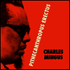 Charles Mingus - Pithecantropus Erectus (Ltd)(180g Colored LP)