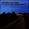 Lucinda Williams - Car Wheels On A Gravel Road (180G)(LP)