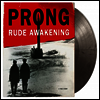 Prong - Rude Awakening (Ltd. Ed)(180G)(Colored Vinyl)(LP)