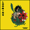 Looming - Seed (LP)