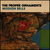 Proper Ornaments - Mission Bells (LP)
