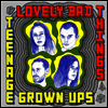 Lovely Bad Things - Teenage Grown Ups (LP)