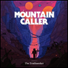 Mountain Caller - Chronicle I: The Truthseeker (Ltd. Ed)(MP3 Download)(Gatefold)(Red/Purple Galaxy Swirl LP)