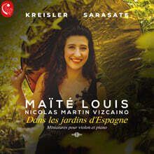 Maite Louis 크라이슬러 / 사라사테: 스페인 정원에서 (Kreisler / Sarasate: Dans les jardins d'Espagne)