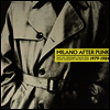 Various Artists - Milano After Punk: Rare And Unreleased Tracks From Milan's Underground New Wave Scene 1979-1984 (LP+CD)