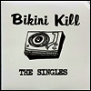 Bikini Kill - The Singles (LP)
