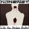 Nonexist - Like The Fearless Hunter (LP)