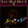 Leo Bud Welch - The Angels In Heaven Done Signed My Name (LP)