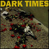 Dark Times - Dirt (7 inch Single LP)