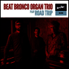 Beat Bronco Organ Trio - Roadtrip (LP)