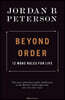 Beyond Order: 12 More Rules for Life