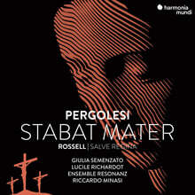 Riccardo Minasi 페르골레시: 성모 애가 / 로셀: 성모 찬송가 '여왕이시며' (Pergolesi: Stabat Mater / Rossell: Salve Regina)
