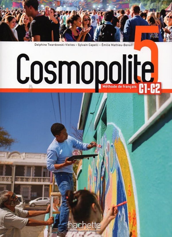 Cosmopolite 5. Livre de l’eleve (+ Transcriptions)