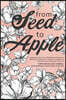 From Seed to Apple - 2021
