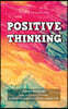 POSITIVE THINKING