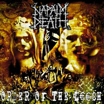 Napalm Death (네이팜 데스) - Order Of The Leech 