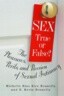 Sex: True or False?: The Pleasures, Perils and Passion of Sexual Intimacy