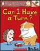 Can I Have a Turn?: An Acorn Book (Hello, Hedgehog! #5): Volume 5