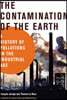 The Contamination of the Earth: A History of Pollutions in the Industrial Age