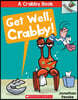 A Crabby Book #4: Get Well, Crabby!