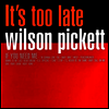 Wilson Pickett - Its Too Late (180G)(LP)
