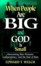 When People are Big and God is Small
