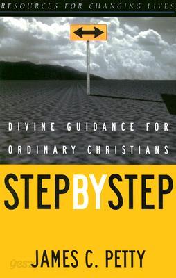 Step by Step: Divine Guidance for Ordinary Christians