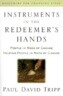Instruments in the Redeemer's Hands: People in Need of Change Helping People in Need of Change