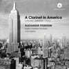 Alexander Fiterstein 코플랜드 / 번스타인 / 로자: 미국의 클라리넷 음악 (Copland / Bernstein / Rozsa: A Clarinet in America)