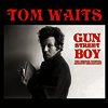 Tom Waits - Gun Street Boy: The Bridge School Benefit Broadcast (Vinyl LP)