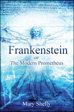 Frankenstein or the Modern Prometheus (Annotated)