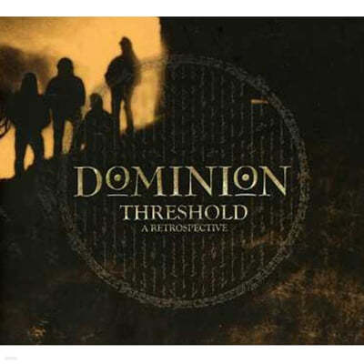 Dominion (도미니온) - Threshold: A Retrospective 