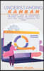 Understanding Kanban