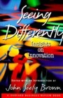 Seeing Differently