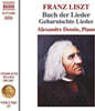 Alexandre Dossin 리스트 : 피아노 전곡 작품 57집 (Liszt: Buch der Lieder - Geharnischte Lieder)