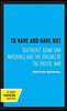 To Have and Have Not: Southeast Asian Raw Materials and the Origins of the Pacific War