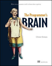 The Programmer's Brain: What every programmer needs to know about cognition