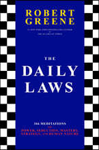 The Daily Laws: 366 Meditations on Power, Seduction, Mastery, Strategy, and Human Nature